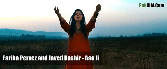 Aao Ji – Fariha Pervez and Javed Bashir (Official Music Video)