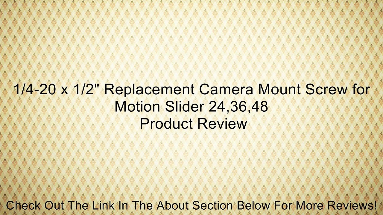 1/4-20 x 1/2" Replacement Camera Mount Screw for Motion Slider 24,36,48 Review