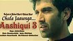 Chala Jaaunga Aashiqui 3 Song 1 - YouTube