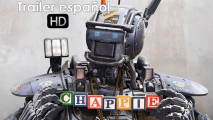 Chappie - Trailer final español (HD)