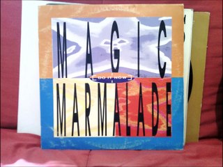Magic Marmalade - Do It Now (B) (Alternative Mix) (1992)