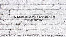 Gray Checked Short Pajamas for Men Review