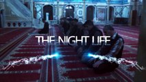 The Night Life ᴴᴰ  Must Watch  by Ustadh Nouman Ali Khan