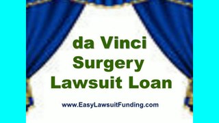 da Vinci Surgical Robot Lawsuit Funding – da Vinci Surgery Lawsuit Loan