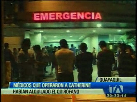 El quirófano donde murió la reina de Durán, Catherine Cando, había sido alquilado por los médicos