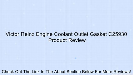 Victor Reinz Engine Coolant Outlet Gasket C25930 Review