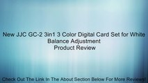 New JJC GC-2 3in1 3 Color Digital Card Set for White Balance Adjustment Review