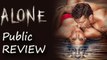 'Alone' Public REVIEW | Bipasha Basu | Karan Singh Grover