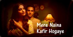 Mere Naina Kafir Hogaye - Rahat Fateh Ali Khan - Dolly Ki Doli