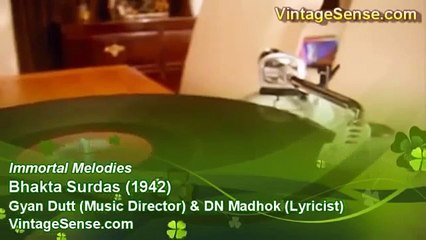 Nain Hi Ko Rah Dikha Prabhu Kundan Lal Saigal Bhakta Surdas 1942 Gyan Dutt DN Madhok