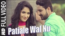 Patiale Wal Nu (Full Video) Yeeshu Arora | New Punjabi Song 2015 HD