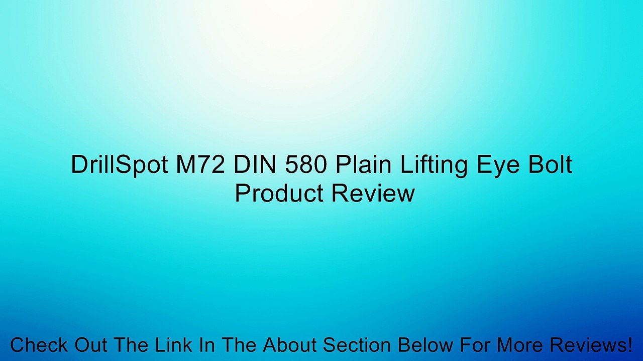 DrillSpot M72 DIN 580 Plain Lifting Eye Bolt Review