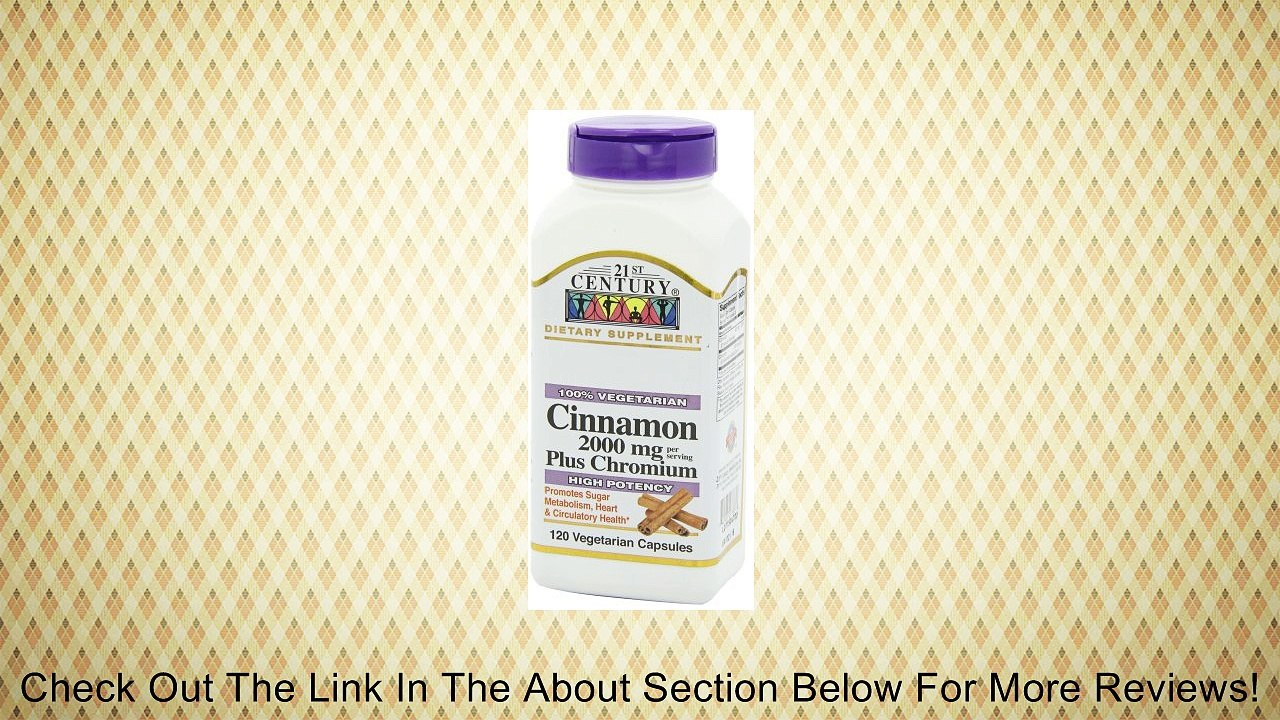 21st Century Cinnamon Plus Chromium Vegetarian Capsules, 120 Count Review