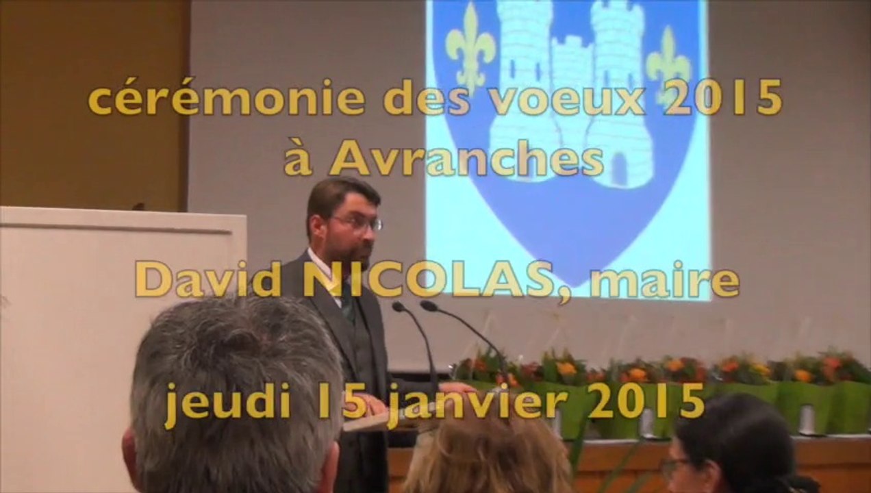 cérémonie des voeux 2015 à Avranches : intervention de David Nicolas, maire
