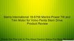 Sierra International 18-6758 Marine Power Tilt and Trim Motor for Volvo Penta Stern Drive Review