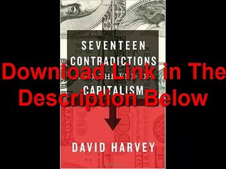 Seventeen Contradictions and the End of Capitalism by David Harvey Ebook (PDF) Free Download