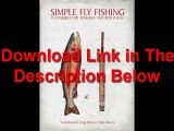 Simple Fly Fishing Techniques for Tenkara and Rod and Reel by Yvon Chouinard Ebook (PDF) Free Download