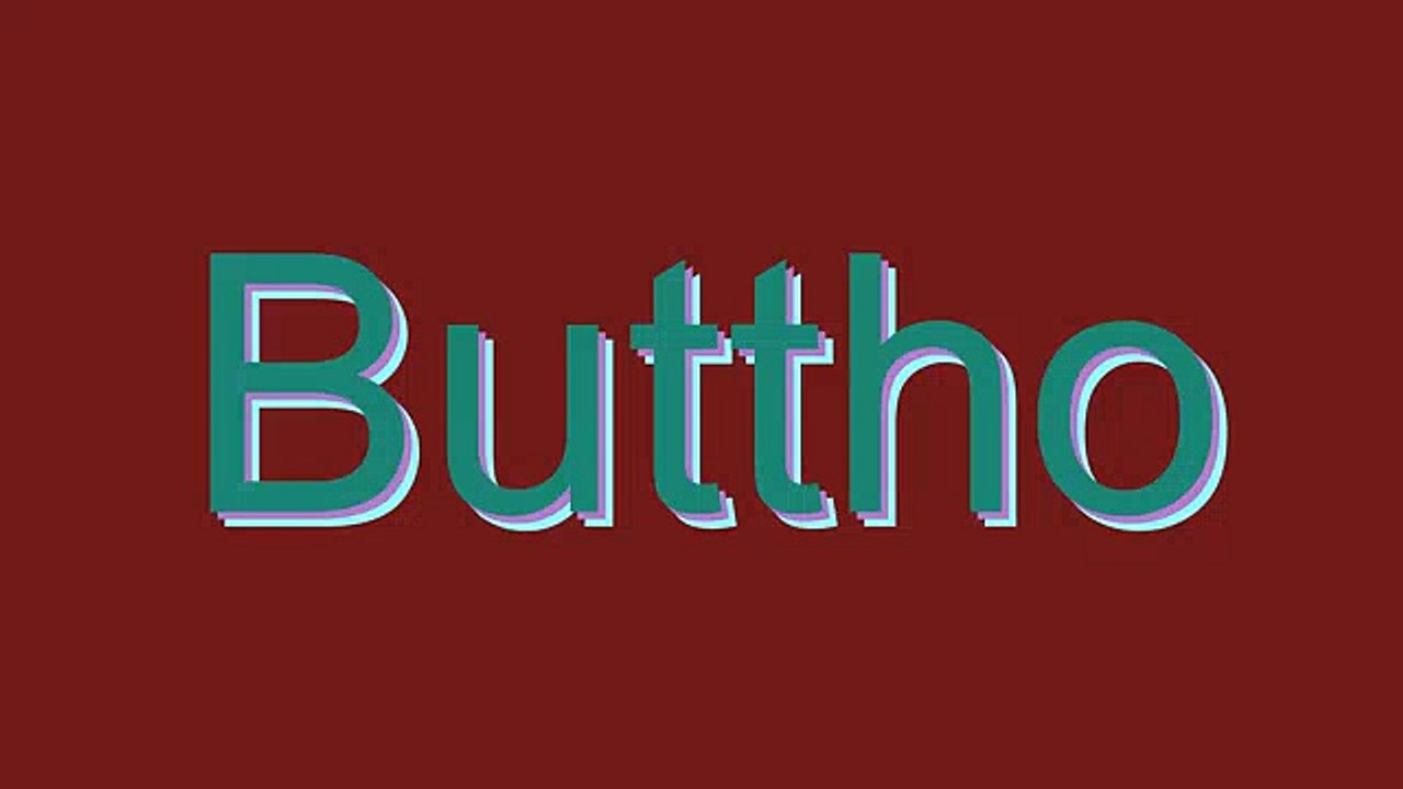 How to Pronounce Buttho