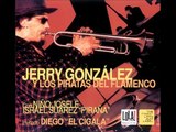 Jerry Gonzalez y Los Piratas Del Flamenco - Obsesion