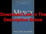 Mercy The Essence of the Gospel and the Key to Christian Life by Cardinal Walter Ebook (PDF) Free Download