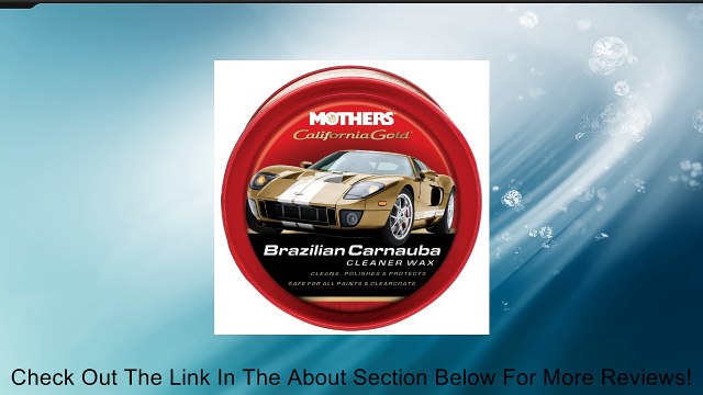Mothers 05500 California Gold Brazilian Carnauba Cleaner Wax Paste - 12 oz Review