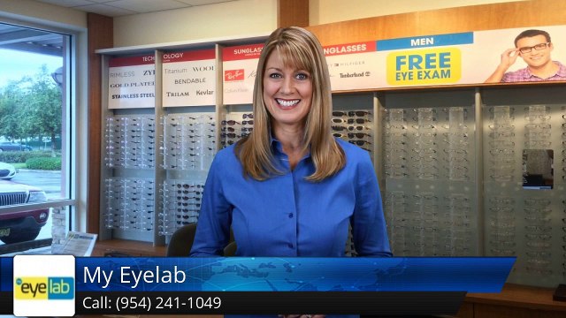 Eyeglasses Pembroke Pines - My Eyelab Pembroke Pines FL Feedback
