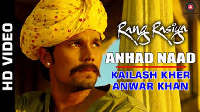 Anhad Naad Full Video | Rang Rasiya | Randeep Hooda & Nandana Sen | Kailash Kher