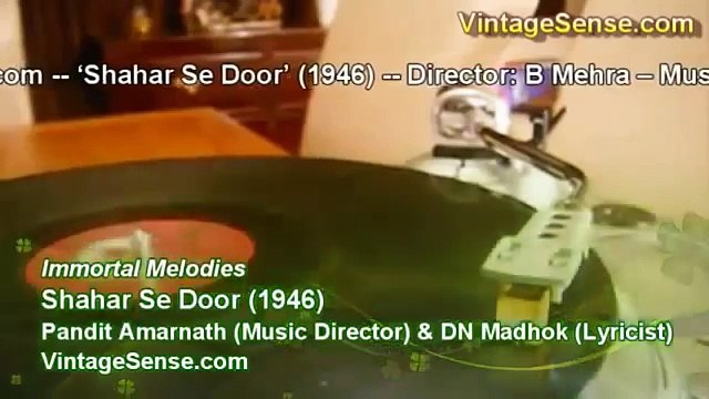 O Door Jaane Waale Aati Hai Yaad Aaja Zeenat Begum Shahar Se Door 1946 Pandit Amarnath DN Madhok