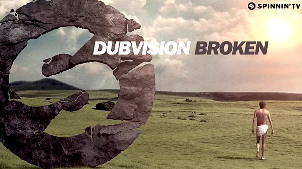 DubVision - Broken (OUT NOW)