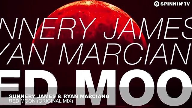 Sunnery James & Ryan Marciano - Red Moon (Original Mix)