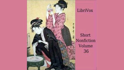 Short Nonfiction Collection, Vol. 036 by Librivox | Essay | FULL AudioBook