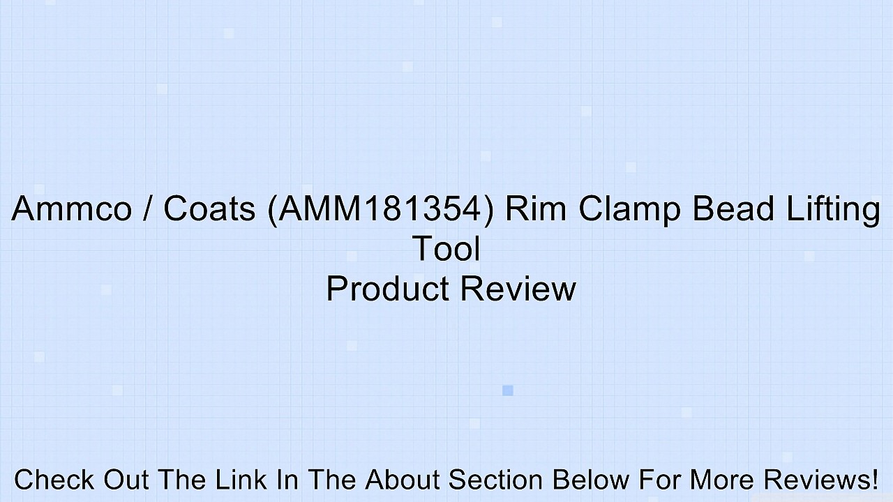 Ammco / Coats (AMM181354) Rim Clamp Bead Lifting Tool Review