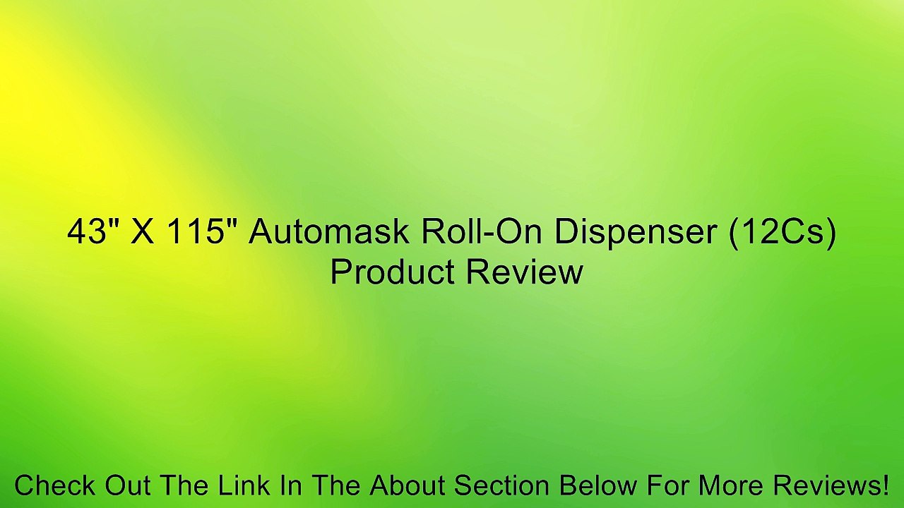 43" X 115" Automask Roll-On Dispenser (12Cs) Review