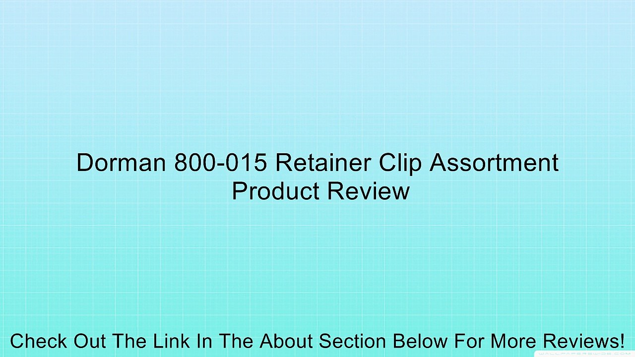 Dorman 800-015 Retainer Clip Assortment Review