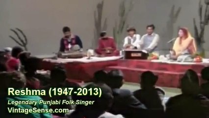 Reshma or Reshman Live Kithe Nain Na Jodeen Tainun Wasta Khuda Da Waagaan WatNaan Nun Modeen Pun