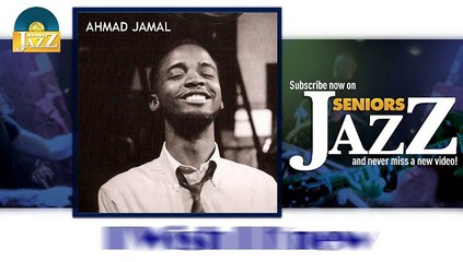 Ahmad Jamal - I Wish I Knew (HD) Officiel Seniors Jazz