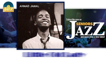 Ahmad Jamal - Little Old Lady (HD) Officiel Seniors Jazz