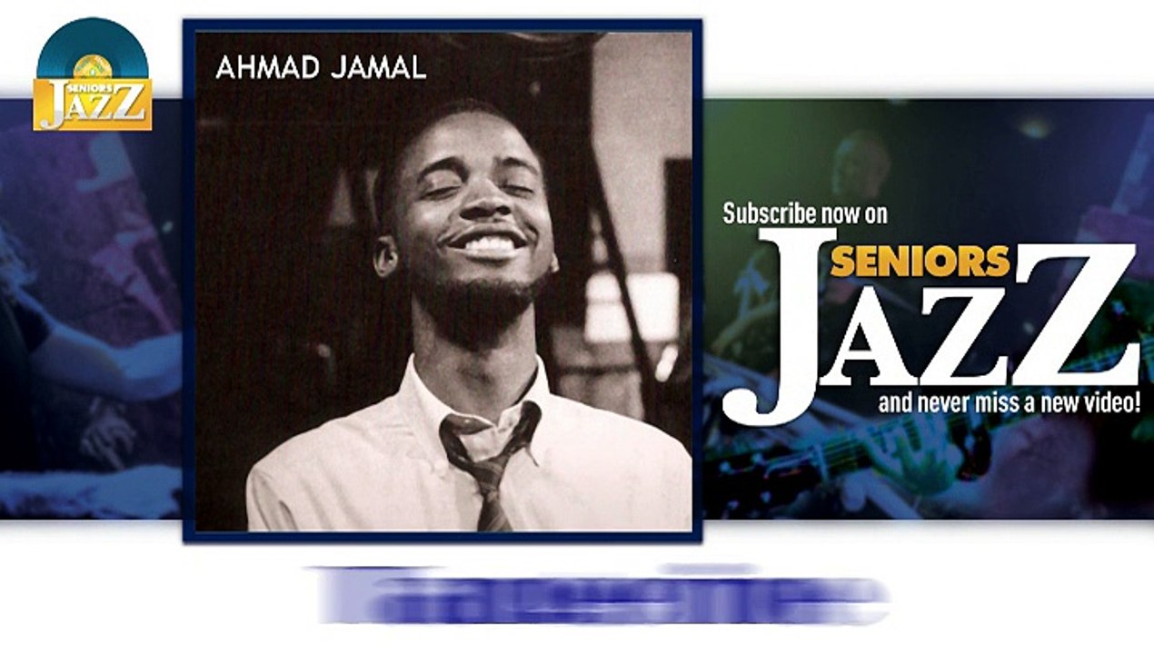 Ahmad Jamal - Tangerine (HD) Officiel Seniors Jazz