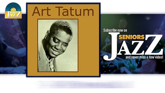 Art Tatum - 9:20 Special (HD) Officiel Seniors Jazz