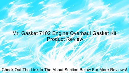 Descargar video: Mr. Gasket 7102 Engine Overhaul Gasket Kit Review