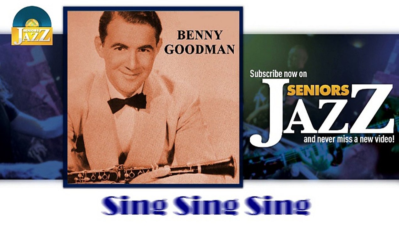 Benny Goodman - Sing Sing Sing (HD) Officiel Seniors Jazz