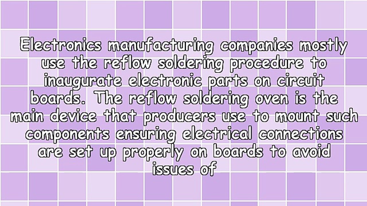 Advantages Of Reflow Soldering Oven