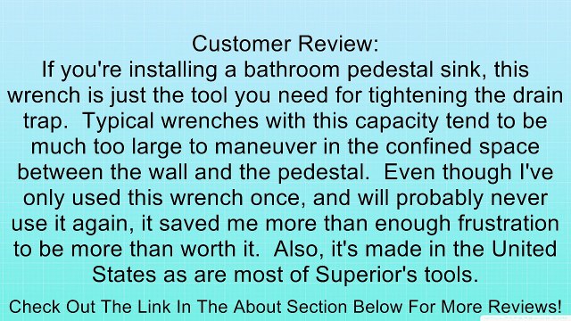 Superior Tool 03914 1-1/4 TightSpot Wrench, One and a Quarter Inch Wrench that Fits all 6, 8 and 12 Sided Drain Nuts with Pedastal Sink in Place Review