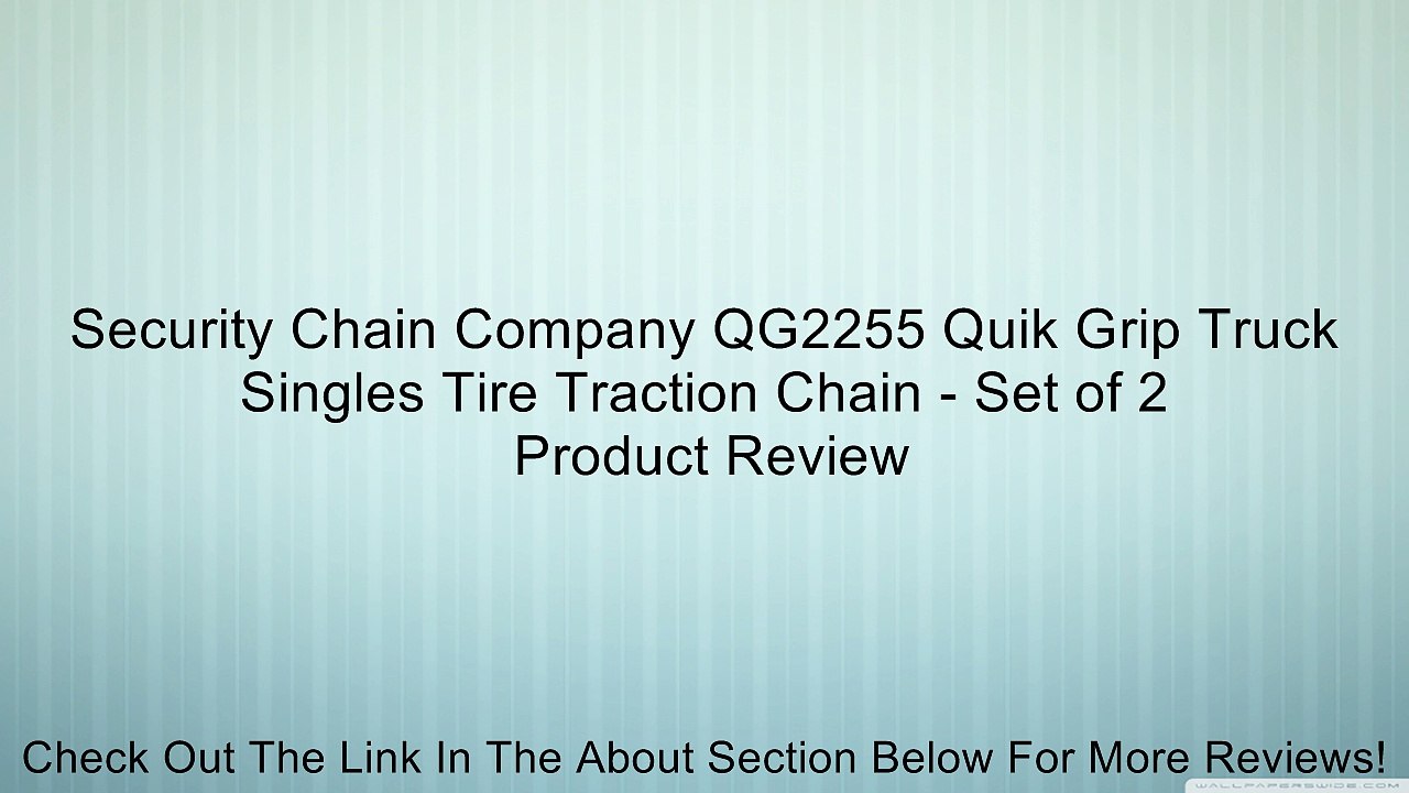 Security Chain Company QG2255 Quik Grip Truck Singles Tire Traction Chain - Set of 2 Review