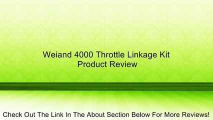 Weiand 4000 Throttle Linkage Kit Review