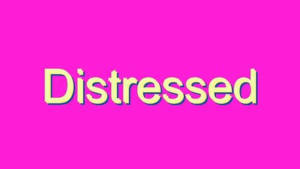 How to Pronounce Distressed