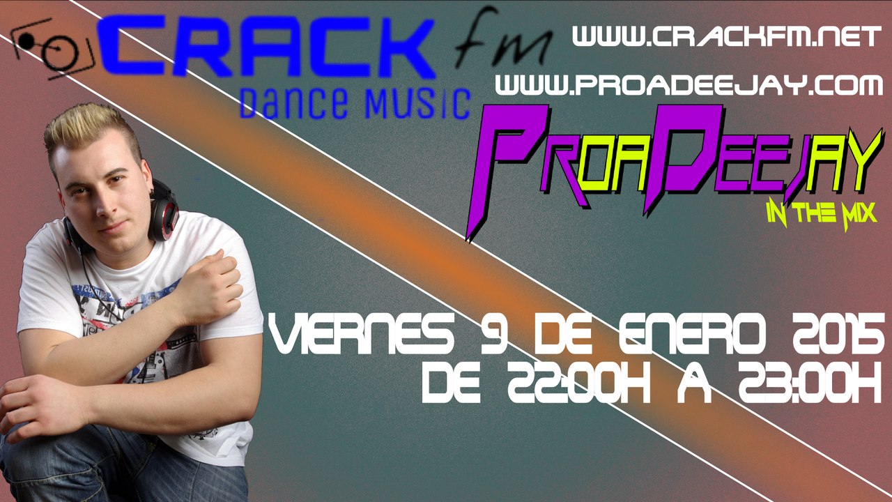 Especial Crack FM - I Love Dance Music (Proa Deejay in the mix)