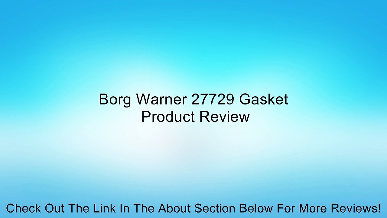 Borg Warner 27729 Gasket Review