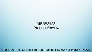 AIR5S2423 Review