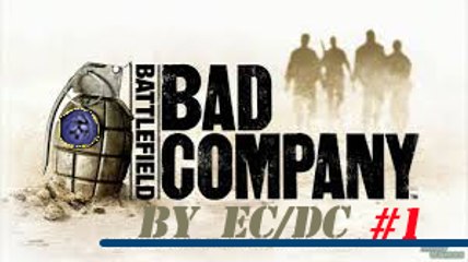 Battlefield Bad Company Let´s Play #1 Inicio de Campaña( Español )PS3 HD